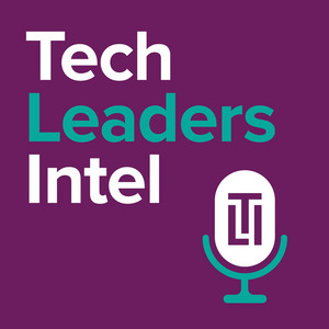 Tech Leaders' Intel - podcast featuring Andrei Nita